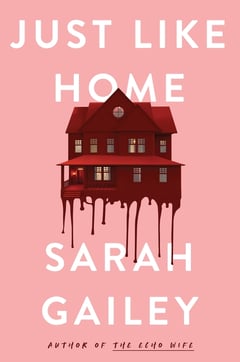 Cover of Just Like Home by Sarah Gailey