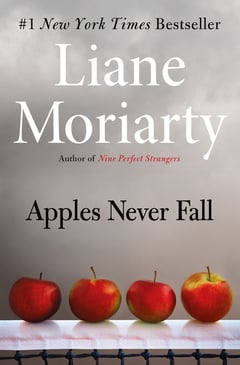 Cover of Apples Never Fall by Liane Moriarty