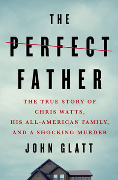 Cover of The Perfect Father by John Glatt