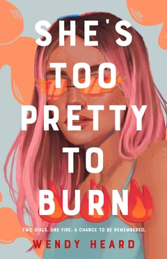 Cover of She's Too Pretty to Burn by Wendy Heard
