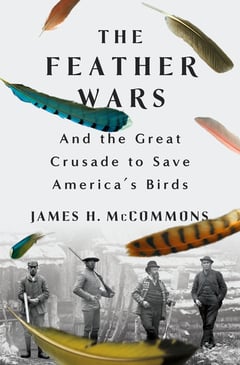 Cover of The Feather Wars by James H McCommons