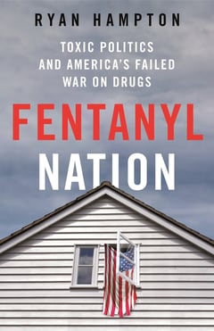 Cover of Fentanyl Nation by Ryan Hampton