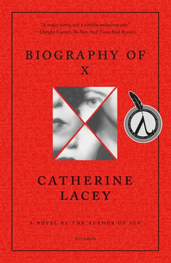 Cover of Biography of X by Catherine Lacey