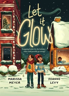 Cover of Let It Glow by Marissa Meyer