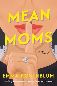 Cover of Mean Moms by Emma Rosenblum