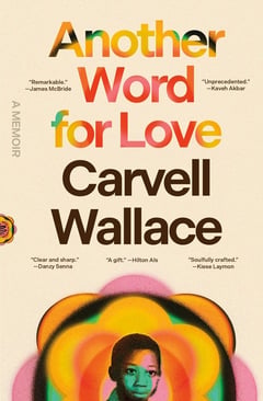Cover of Another Word for Love by Carvell Wallace