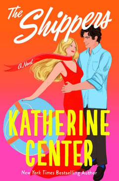 Cover of The Shippers by Katherine Center