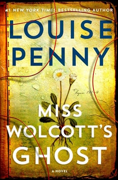 Cover of Miss Wolcott's Ghost by Louise Penny
