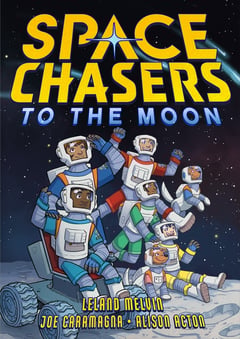 Cover of Space Chasers by Leland Melvin