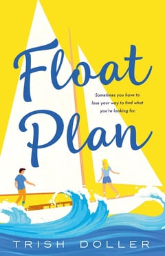 Cover of Float Plan by Trish Doller