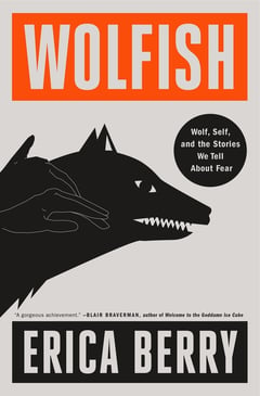 Cover of Wolfish by Erica Berry