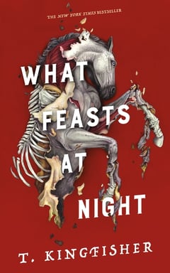 Cover of What Feasts at Night by T Kingfisher