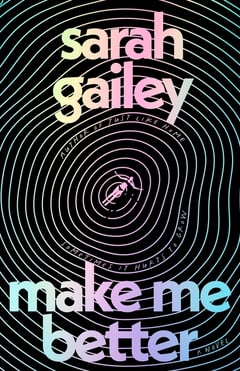 Cover of Make Me Better by Sarah Gailey