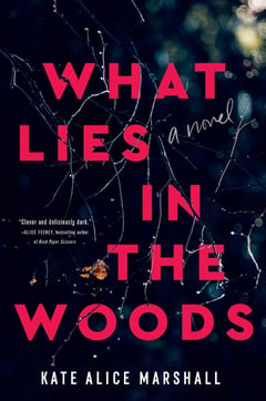 Cover of What Lies in the Woods by Kate Alice Marshall