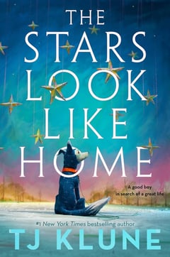 Cover of The Stars Look Like Home by Tj Klune