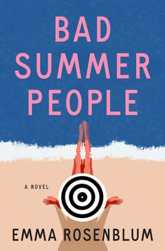 Cover of Bad Summer People by Emma Rosenblum