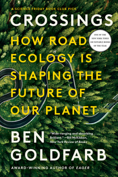 Cover of Crossings by Ben Goldfarb