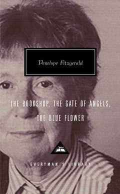 Cover of The Bookshop, the Gate of Angels, the Blue Flower by Penelope Fitzgerald