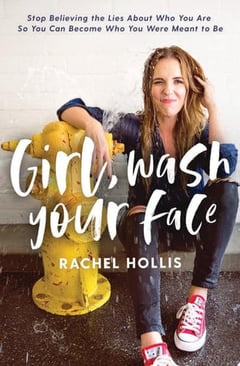 Cover of Girl, Wash Your Face by Rachel Hollis