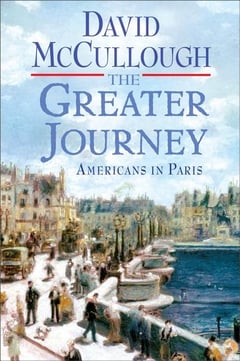 Cover of The Greater Journey by David McCullough