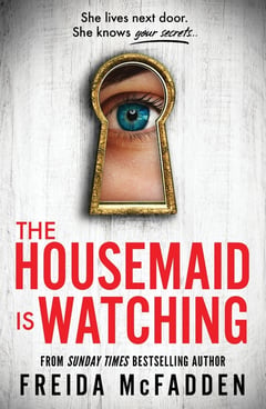 Cover of The Housemaid Is Watching by Freida McFadden