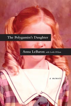 Cover of The Polygamist's Daughter by Anna Lebaron