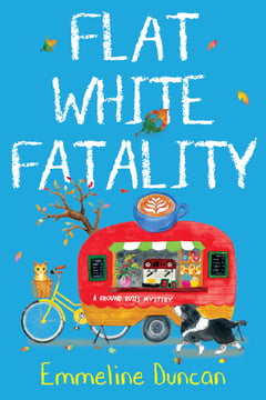 Cover of Flat White Fatality by Emmeline Duncan
