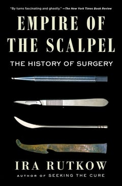 Cover of Empire of the Scalpel by Ira Rutkow