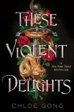 Cover of These Violent Delights by Chloe Gong