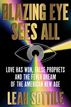Cover of Blazing Eye Sees All by Leah Sottile