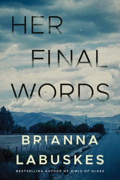 Cover of Her Final Words by Brianna Labuskes