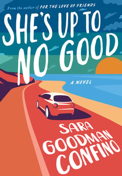 Cover of She's Up to No Good by Sara Goodman Confino