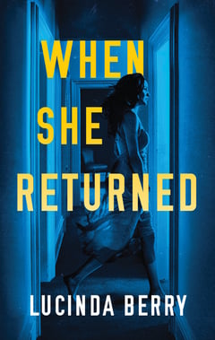 Cover of When She Returned by Lucinda Berry