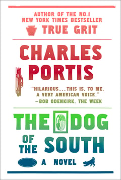 Cover of The Dog of the South by Charles Portis