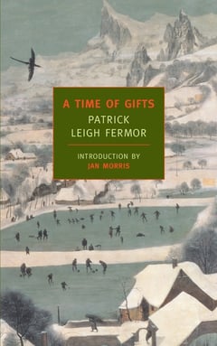 Cover of A Time of Gifts by Patrick Leigh Fermor