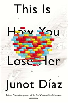 Cover of This Is How You Lose Her by Junot Díaz