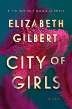 Cover of City of Girls by Elizabeth Gilbert