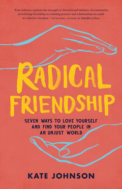 Cover of Radical Friendship by Kate Johnson