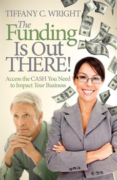 Cover of The Funding Is Out There! by Tiffany C Wright