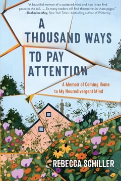 Cover of A Thousand Ways to Pay Attention by Rebecca Schiller