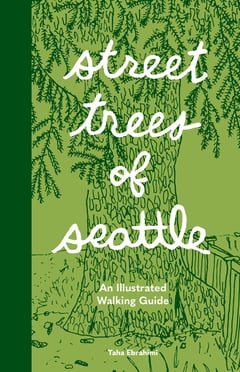 Cover of Street Trees of Seattle by Taha Ebrahimi