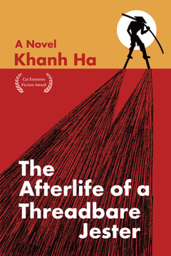 Cover of The Afterlife of a Threadbare Jester by Khanh Ha