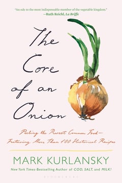 Cover of The Core of an Onion by Mark Kurlansky