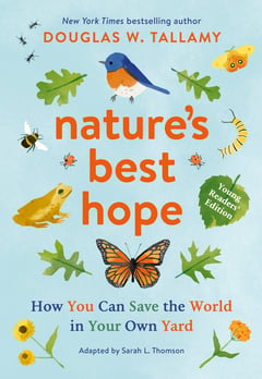 Cover of Nature's Best Hope (Young Readers' Edition) by Douglas W Tallamy