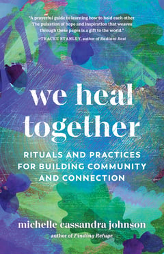Cover of We Heal Together by Michelle Cassandra Johnson
