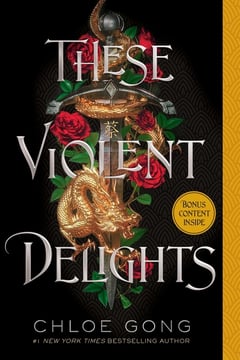 Cover of These Violent Delights (Reprint) by Chloe Gong