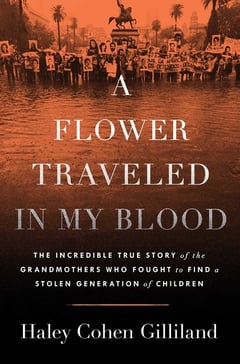 Cover of A Flower Traveled in My Blood by Haley Cohen Gilliland