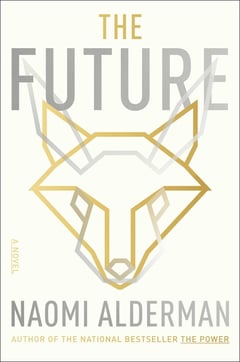Cover of The Future by Naomi Alderman