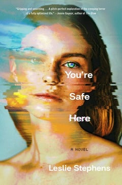 Cover of You're Safe Here by Leslie Stephens