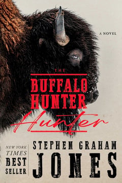 Cover of The Buffalo Hunter Hunter by Stephen Graham Jones